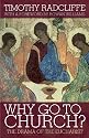 Why Go to Church? 2009: The Archbishop of Canterbury's Lent Book
