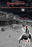 Deadtown and Other Tales of Horror Set in the Old West
