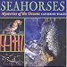 Seahorses: Mysteries of the Oceans