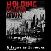 Holding Their Own: A Story of Survival | [Joe Nobody]