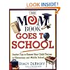 The Mom Book Goes to School: Insider Tips to Ensure Your Child Thrives in Elementary and Middle School