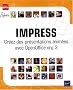 Impress - Cr�ez des pr�sentations anim�es avec OpenOffice.org 3