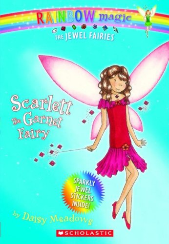 Books: Scarlett. The Garnet Fairy  Rainbow Magic. The Jewel Fairies, No. 2 