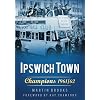 Ipswich Town: Champions 1961/62