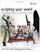 Scripting Your World: The Official Guide to Second Life Scripting