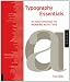 Typography Essentials: 100 Design Principles for Working with Type