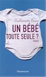 UN B�B� TOUTE SEULE