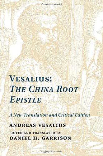 By Dr Andreas Vesalius Vesalius: The China Root Epistle: A New Translation and Critical Edition (1st First Edition) [Hardcover]