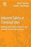 Green chemistry alternatives in improving site security & safety