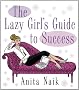 The Lazy Girl's Guide To Success