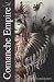 The Comanche Empire (The Lamar Series in Western History)