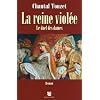 La reine viol�e, Tome 2 : Le duel des dames