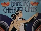 Dancing Cheek to Cheek: Exciting Sounds of Big Band Era