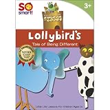 So Smart! King Otis and the Kingdom of Goode: Lollybird`s A Tale of Being Different