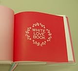 ＷＨＩＴＥ　ＬＯＶＥ　ＢＯＯＫ 恋する日記-
