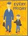 Every Friday