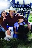 A Father`s Choice