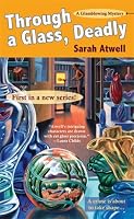 Through a Glass, Deadly (Glassblowing Mysteries, No. 1)
