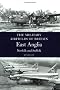 East Anglia: (Norfolk and Suffolk) (Military Airfields of Britain)