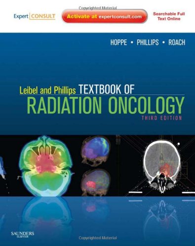 Leibel and Phillips Textbook of Radiation Oncology: Expert Consult - Online and Print - 3e