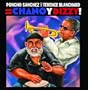 Poncho Sanchez & Terence Blanchard: Chano y Dizzy