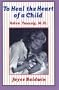 To Heal the Heart of a Child: Helen Taussig, M.D.