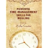 Powerful Time Management Skills For Muslims