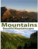 Mountains: Pictures of Mountainscapes