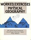 Worked exercises in physical geography