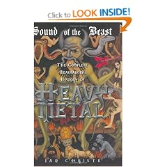 The Sound of the Beast: The Complete Headbanging History of Heavy Metal