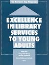 Excellence In Library Services To Young Adults (Excellence in Library Services to Young Adults)