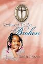 Refused to be Broken