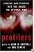 Profilers: Leading Investigators Take You Inside The Criminal Mind