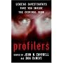 Profilers: Leading Investigators Take You Inside the Criminal Mind