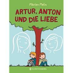 Artur, Anton und die Liebe