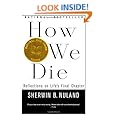 How We Die: Reflections of Life's Final Chapter, New Edition