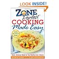 ZonePerfect Cooking Made Easy: Quick, Delicious Meals for Your Healthy Zone Lifestyle