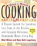  : Once-A-Month Cooking, Revised Edition: A Proven System for Spending Less Time in the Kitchen and Enjoying Delicious, Homemade Meals Every Day