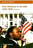 Race Relations in the USA 1863-1980 (Access to History)