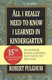 All I Really Need to Know I Learned in Kindergarten