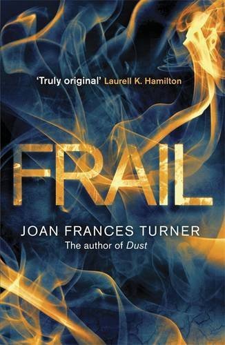Frail by Joan Frances Turner (2012-09-13)
