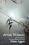 After Normal: One Teen's Journey Following Her Brother's Death