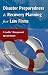 Disaster Preparedness & Recovery Planning for Law Firms by Edward Poll ISBN 0965494888