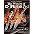 The Wonder of Knifemaking