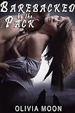 Barebacked by the Pack (BBW Shifter Menage Romance)