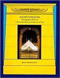 Egyptomania : the Egyptian revival : a recurring theme in the history of taste