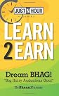 Learn2Earn: Dream BHAG "Big Hairy Audacious Goal" (Volume 1)