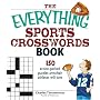 The Everything Sports Crosswords Book: 150 Action-Packed Puzzles Armchair Athletes Will Love