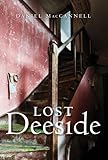 Lost Deeside : with south Donside : the old province of Mar