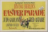 1948 Movie AD, Easter Parade is a 1948 musical film starring Fred Astaire and Judy Garland. It features music by Irving Berlin, including some of Astaire and Garland's best-known songs, such as 